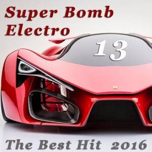 VA - Super Bomb Electro: The Best Hit 13