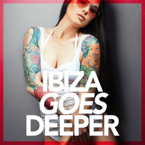 VA - Ibiza Goes Deeper