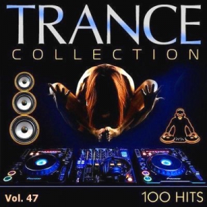 VA - Trance Collection Vol.47