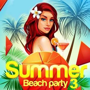 VA - Summer Beach Party 3