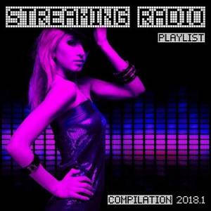 VA - Streaming Radio Playlist Compilation 2018.1