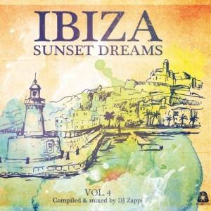 VA - Ibiza Sunset Dreams Vol.4 (Compiled By DJ Zappi)