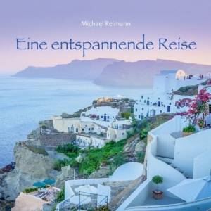 Michael Reimann - Eine entspannende Reise