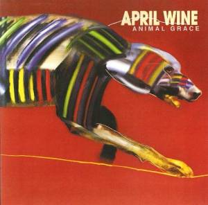April Wine - Animal Grace [Reissue] 