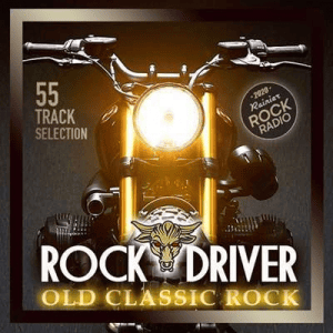 VA - Rock Driver: Old Classic Rock