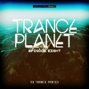 VA - Trance Planet Episode Eight