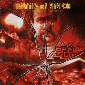 Band of Spice - By the Corner of Tomorrow