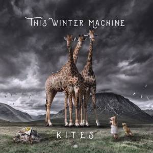 This Winter Machine - Kites