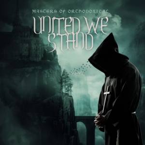 Masters Of Orthodoxical - United We Stand