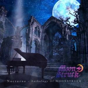 Moonstruck - Nocturne - Anthology Of Moonstruck
