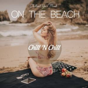 VA - On the Beach: Chillout Your Mind