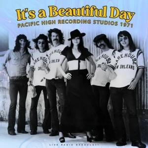 It's A Beautiful Day - Pacific High Recording Studios