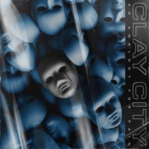 Clay City - An Analogy for Pain