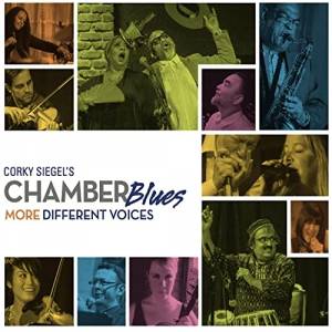 Corky Siegel's Chamber Blues - More Different Voices