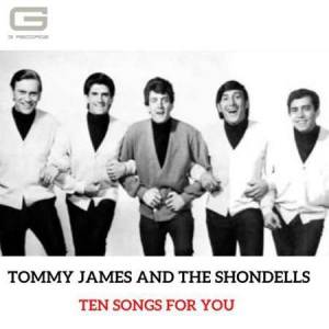 Tommy James and The Shondells - Ten songs for you