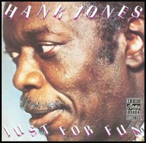 Hank Jones - Just For Fun
