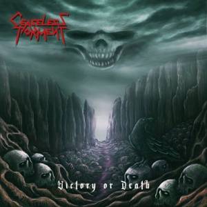 Ceaseless Torment - Victory or Death