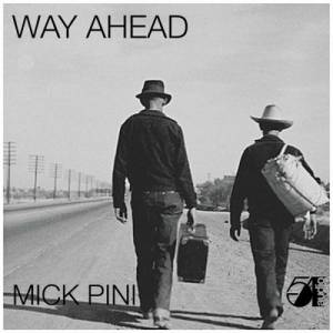 Mick Pini - Way Ahead 