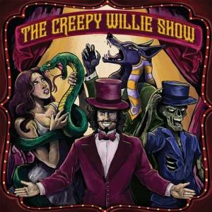 Creepy Willie - The Creepy Willie Show