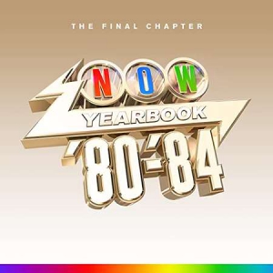 VA - Now Yearbook 80-84: The Final Chapter [4CD]