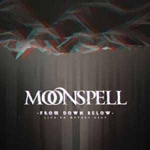  Moonspell - From Down Below: Live 80 Meters Deep