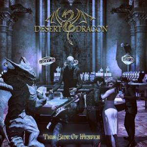 Desert Dragon - This Side of Heaven