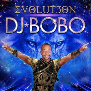 DJ Bobo - Evolut30n (Evolution)