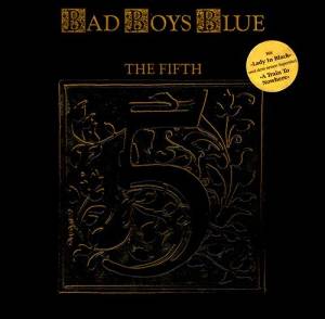 Bad Boys Blue - The Fifth