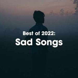 VA - Best of 2022: Sad Songs