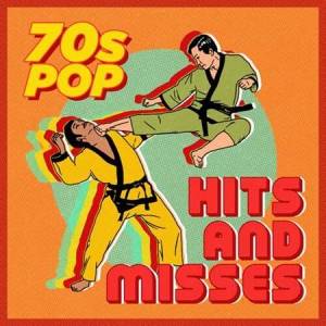 VA - 70s Pop: Hits & Misses