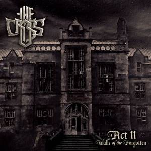 The Cross - Act II: Walls Of The Forgotten