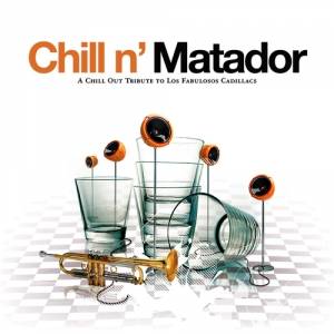 VA - Chill n' Matador