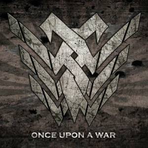 Witticism - Once upon a War