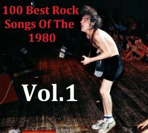 VA - 100 Best Rock Songs Of The 1980 [01-04]