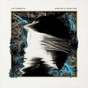 Lattermath - Winter's Painting