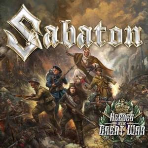 Sabaton - Heroes Of The Great War