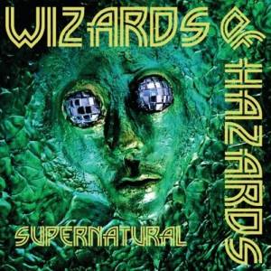 Wizards Of Hazards - Supernatural