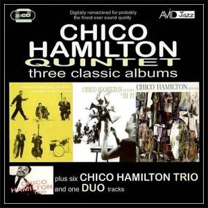 Chico Hamilton - Three Classic Albums Plus