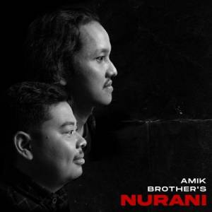 Amik Brother's - Nurani