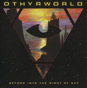 Othyrworld - Beyond Into The Night Of Day