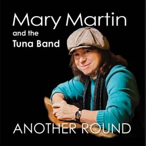 Mary Martin and the Tuna Band - Another Round