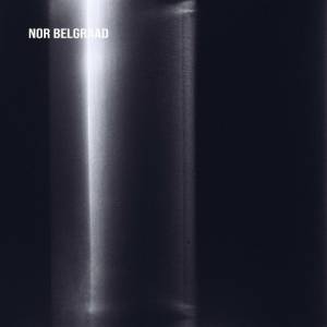 Nor Belgraad - Nor Belgraad 