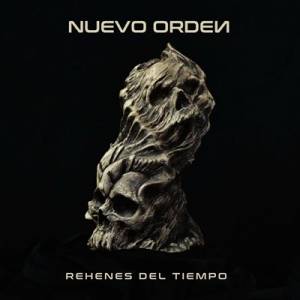 Nuevo Orden - Rehenes del Tiempo