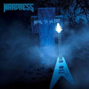 Wardress - Metal 'Til The End 