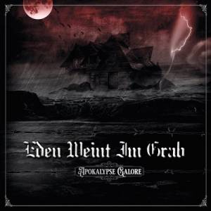 Eden Weint Im Grab - Apokalypse Galore