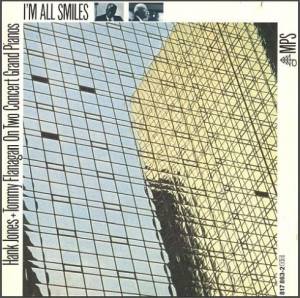 Hank Jones & Tommy Flanagan - I'm All Smiles 