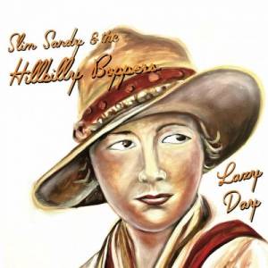 Slim Sandy & The Hillbilly Boppers - Lazy Day