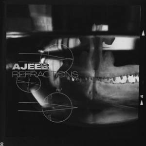 Ajeeb - Refractions