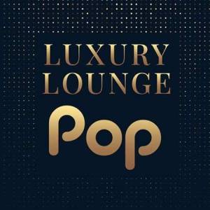 VA - Luxury Lounge Pop
