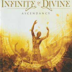 Infinite & Divine - Ascendancy